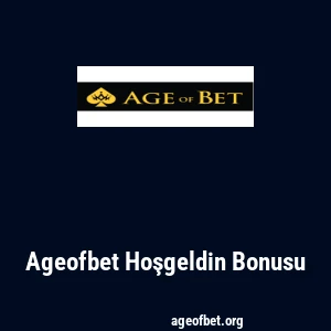 Ageofbet Hoşgeldin Bonusu